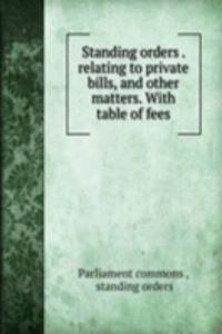 Standing orders relating to private bills
