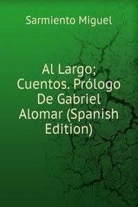 Al Largo; Cuentos. Prologo De Gabriel Alomar (Spanish Edition)