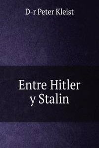 Entre Hitler y Stalin