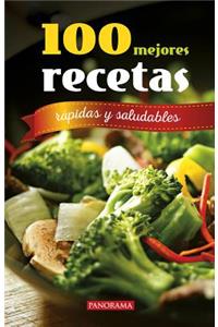 100 Mejores Recetas, Rápidas Y Saludables