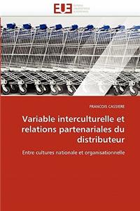 Variable Interculturelle Et Relations Partenariales Du Distributeur