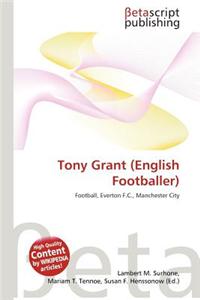Tony Grant (English Footballer)