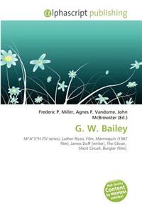G. W. Bailey