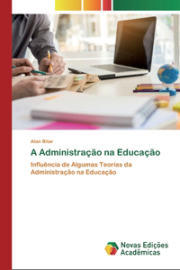 A Administração na Educação