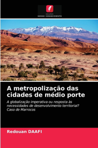 A metropolização das cidades de médio porte