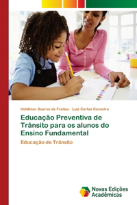 Educação Preventiva de Trânsito para os alunos do Ensino Fundamental