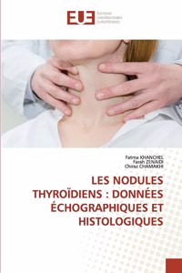 Les Nodules Thyroïdiens