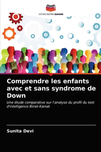 Comprendre les enfants avec et sans syndrome de Down