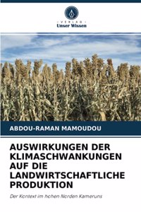 Auswirkungen Der Klimaschwankungen Auf Die Landwirtschaftliche Produktion