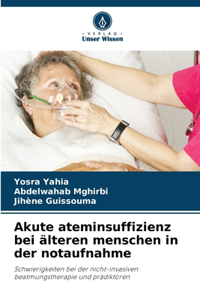 Akute ateminsuffizienz bei älteren menschen in der notaufnahme