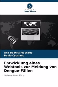 Entwicklung eines Webtools zur Meldung von Dengue-Fällen