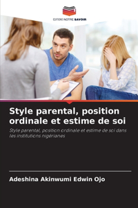Style parental, position ordinale et estime de soi