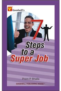 7 Steps to a Super Job