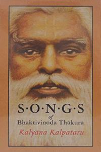 Songs of Bhaktivinoda Thakura Kalyana Kalpataru the Desire Tree of Auspiciousness