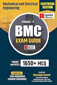 BMC EXAM GUIDE VOLUME 2- ELECTRICAL & MECHANICAL ENGINEERING-DHANANJAY KACHALE-IGNITE PUBLICATION-2024.