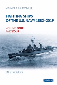 Fighting Ships of the U.S. Navy 1883-2019