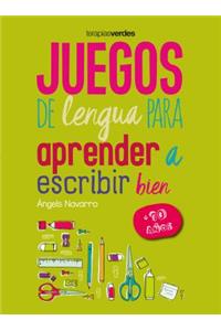 Juegos de Lengua Para Aprender a Escribir Bien: +10