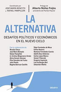 The alternativa: Desafios politicos y economicos en el nuevo ciclo
