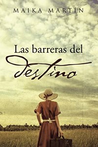 Las Barreras del Destino