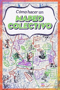 Como hacer un mapeo colectivo (La aventura de aprender) (Spanish Edition)