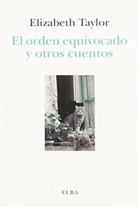 El orden equivocado y otros cuentos (Ficciones) (Spanish Edition)