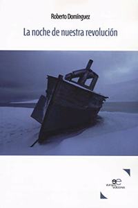 La noche de nuestra revolucion