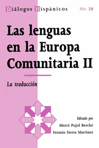 Las lenguas en la Europa comunitaria/ Languages in Community Europe: La traduccion/ Translation (2) (Dialogos hispanicos, 20)