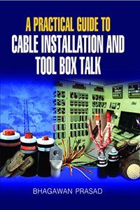 A Practical Guide to Cable Installation & Tool Box Talk
