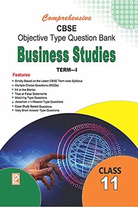 Comprehensive CBSE Objective Type Question Bank Business Studies XI (Term-I)