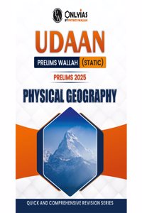 PW UDAAN (Prelims Wallah Static) Physical Geography For 2025 Exams | Quick and Comprehensive Revision Series | Comprehensive and Syllabus-Aligned Content