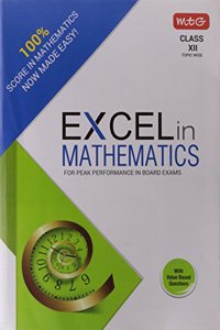 Excel In Mathematics : For Peak Performance In Board Exams