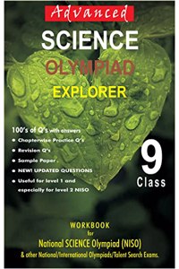 ADVANCED SCIENCE OLYMPIAD EXPLORER FOR CLASS 9