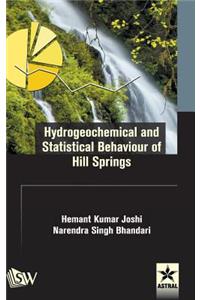 Hydrogeochemical and Statistical Behaviour of Hill Springs