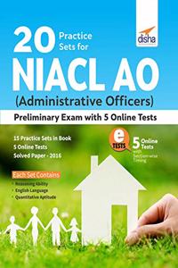 20 Practice Sets For Niacl Ao (Administrative Officers) Preliminary Exam With 5 Online Tests