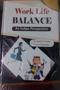 Work Life Balance: An Indian Perspective