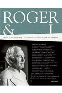 Roger and I