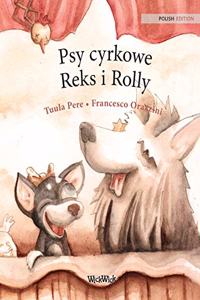 Psy cyrkowe Reks i Rolly