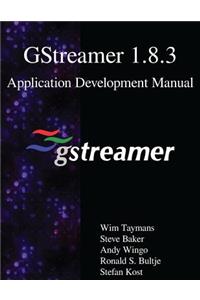 GStreamer 1.8.3 Application Development Manual