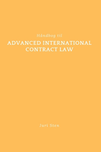Håndbog til advanced international contract law