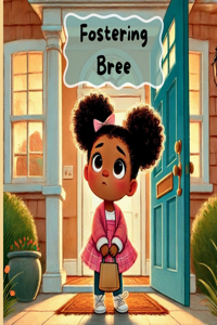 Fostering Bree