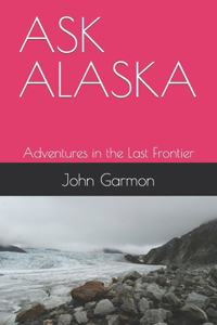Ask Alaska