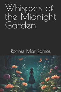 Whispers of the Midnight Garden
