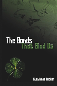 Bonds That Bind Us