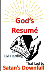God's Resumé That Led to Satan's Downfall