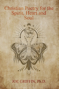 Christian Poetry of Spirit, Heart and Soul