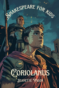 Coriolanus Shakespeare for kids