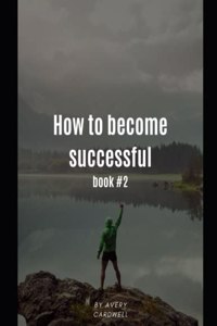 How to become successful book 2