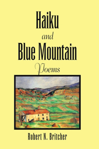 Haiku and Blue Mountain Poems