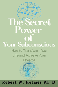 Secret Power of Your Subconscious