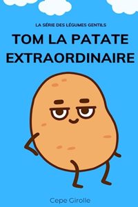 Tom la patate extraordinaire